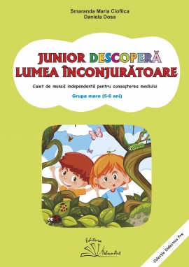 JUNIOR DESCOPERĂ LUMEA ÎNCONJURĂTOARE