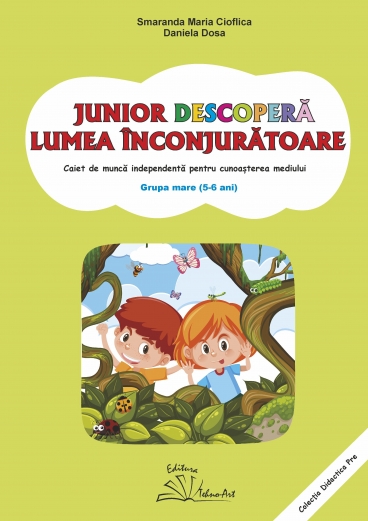 JUNIOR DESCOPERĂ LUMEA ÎNCONJURĂTOARE