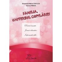 Familia, universul copilariei