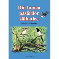 Din lumea pasarilor salbatice