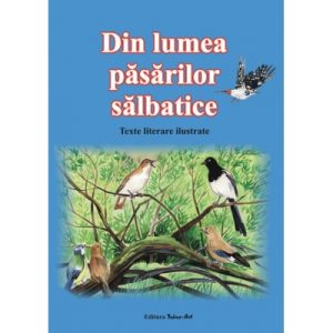 Din lumea pasarilor salbatice
