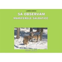 Sa observam mamiferele salbatice