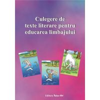 Culegere de texte literare pentru educarea limbajului