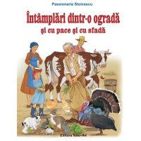 Intamplari dintr-o ograda , si cu pace si cu sfada