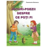 Jocuri - poezii despre ce poti fi