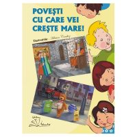 POVEŞTI CU CARE VEI CREŞTE MARE!