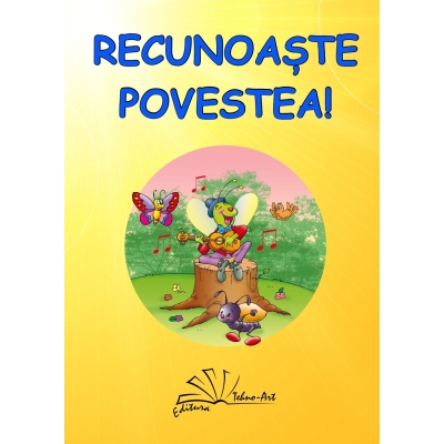 RECUNOAȘTE POVESTEA! RECUNOAȘTE POVESTEA!