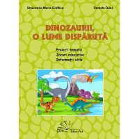 DINOZAURII, O LUME DISPARUTA