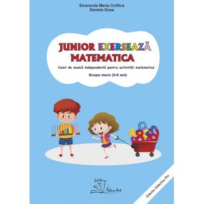 JUNIOR EXERSEAZĂ MATEMATICA JUNIOR EXERSEAZĂ MATEMATICA