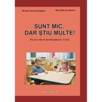 Sunt mic , dar stiu multe ! (4-5 ani)
