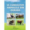 SĂ CUNOAȘTEM ANIMALELE DIN OGRADĂ